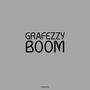 Boom (feat. Grafezzy) [Explicit]