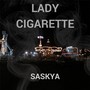 Lady Cigarette