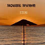 House Hymn