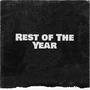 Rest of The Year (Explicit)