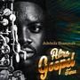 Afro Gospel Tunes