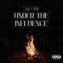 Under The Influence (Explicit)