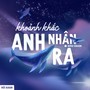 Khoảnh Khắc Anh Nhận Ra (Remix Version)