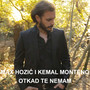 Otkako Te Nemam (feat. Kemal Monteno)