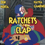 Ratchets Clap (Explicit)