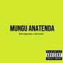 Mungu Anatenda (feat. Macvoice)