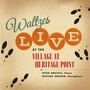 Waltzes: Live At the Village At Heritage Point