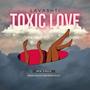 Toxic Love (Explicit)