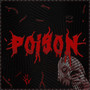 POISON (prod. kkknellerstation) [Explicit]