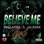 Believe Me (feat. Lil Rekk) [Explicit]