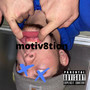 Motiv8tion (Explicit)