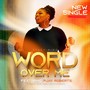 Word over Me (feat. Pjay Roberts & Vinessa Theoc)