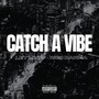 Catch A Vibe (feat. Rico Danna) [Explicit]