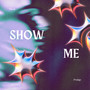 Show me (Explicit)