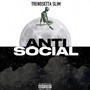 Anti Social (Explicit)