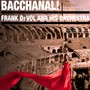 Bacchanal! (The Passions and Pageantry of Gods and Goddesses of Mythology)