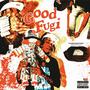 GOOD FUGI (Explicit)