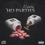 No Parties Freestyle (Explicit)