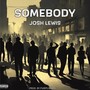 Somebody (Explicit)