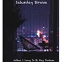 Saturday Stroke