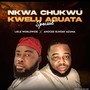 Nkwa Chukwu Kwelu Aguata (feat. Anocee Sunday Azuma)