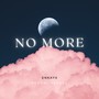 No More (feat. EnkayX)