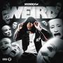 Weird (Explicit)