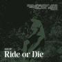 Ride or Die (Explicit)