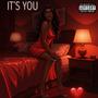 IT'S YOU (Explicit)
