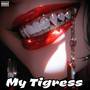 My Tigress (Explicit)