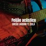 Feijão (feat. EuLá) [Acústico]