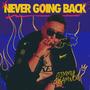 Never Going Back (Explicit)