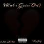 What's Goin On? (feat. AyJay!) [Explicit]