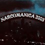 Narcomanica 2003: Memphis Stuff Edition (Explicit)