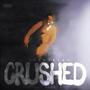 Crushed Freestyle (Explicit)