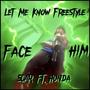 Let Me Know (feat. Hunda) [Freestyle] [Explicit]