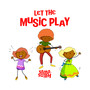 Let the Music Play
