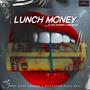 Lunch Money (feat. Big Buzz) [Explicit]