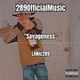 Savageness (Explicit)