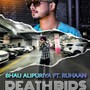 Death Bids (feat. Ruhaan)