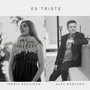 Es Triste (feat. Ingrid Beaujean)