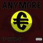 Anymore (Explicit)