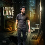 I Am the Lane (Explicit)