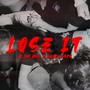 Lose It (feat. Vendi)