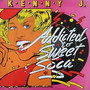 Addicted To Sweet Soca