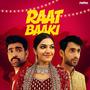 Raat Baaki Hai (feat. Shruti Unwind, Ajith Aryan & Sajjad Jafri)