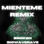 Mienteme (Remix)