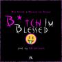 ***** I´m Blessed (feat. Malcolm the Genius) [Explicit]