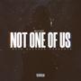Not One of Us (Explicit)