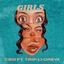 GIRLS (feat. Trip Li Drew) [Explicit]